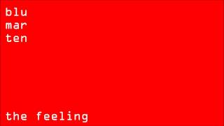 [fmnt] Blu Mar Ten - The Feeling HD