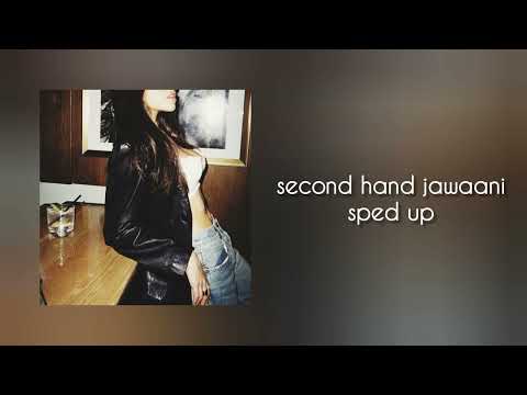 second hand jawaani | sped up