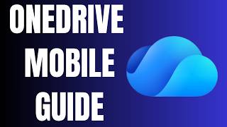 How to Use Microsoft OneDrive Mobile App for iPhone