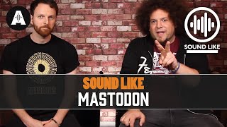 Sound Like Mastodon | BY Busting The Bank
