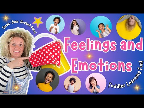 BIG Emotions + Feeling, Sign, play, sing + Learn | Kids, Toddler, baby Fun! Sarah-Jane Bucket Time!