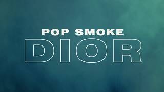 Video thumbnail of "POP SMOKE - DIOR (Official Lyric Video)"