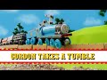 Thomas And Friends Gordon Takes A Tumble Us Remake