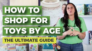 How to shop for toys by age? The Ultimate Guide