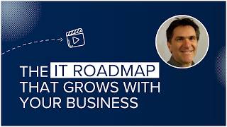 IT Essentials – The IT roadmap that grows with your business