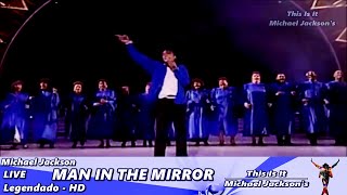 Michael Jackson - Man In The Mirror LIVE - Legendado HD