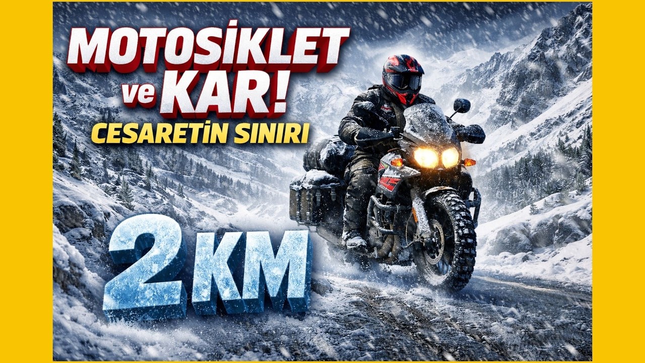 Motosiklet ve Kar! Cesaretin Sınırı 2 Km