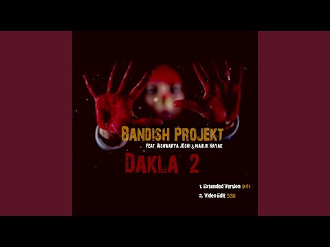 Dakla 2 (feat. Aishwarya Joshi, Maulik Nayak) [Video Edit]