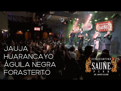 Jauja / Huarancayo / Águila negra y Forasterito - ESTUDIANTINA SAUÑE en La Estación (EN VIVO)