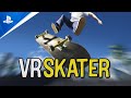 VR Skater - Release Date Trailer | PS VR2 Games