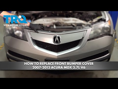 How to Replace Front Bumper Cover 2007-2013 Acura MDX 3.7L V6