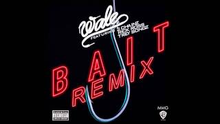 Wale- Bait Remix (Feat. 2 Chainz, Rick Ross &amp; Trey Songz) HD