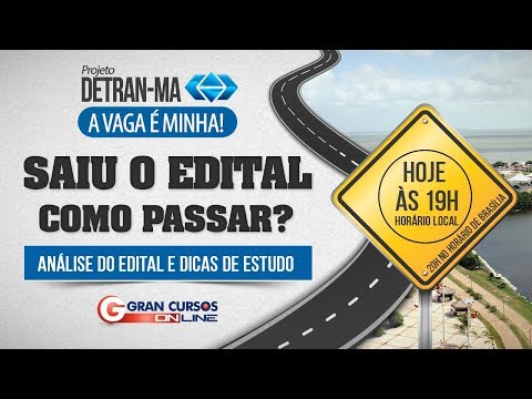 Concurso Detran MA | Edital comentado e dicas de estudo - Como Passar?