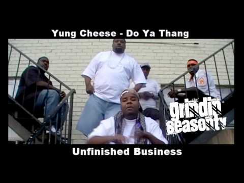 Yung Cheese - Do Ya Thang - Grindinseasontv