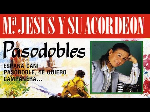 Mª Jesus y su Acordeon - Pasodobles