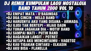 Download lagu DJ REMIX KUMPULAN LAGU NOSTALGIA BAND TAHUN 2000 VOL 10 | MENGENANG MASA SEKOLAH mp3