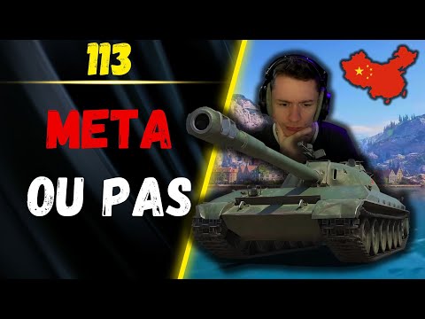 ⚔️ 113 | Review / Présentation ⚔️ [WOT-FR]