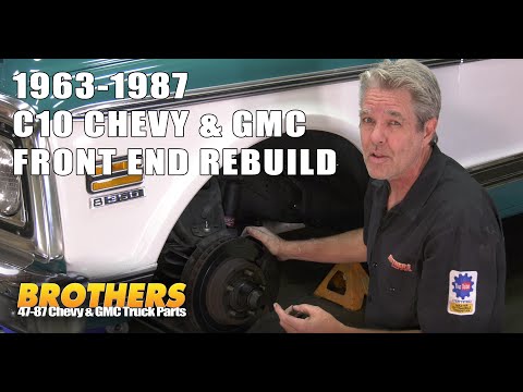 1963-1972 Chevy & GMC Truck Front End Rebuild - Tie Rods, Ball Joints and Cross Shafts