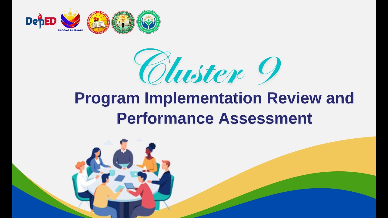 Cluster 9 Program Implementation Review and Performance Assessment (PIRPA)