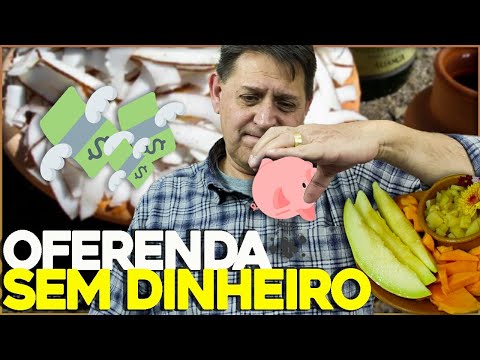 Dá para fazer oferenda sem dinheiro?