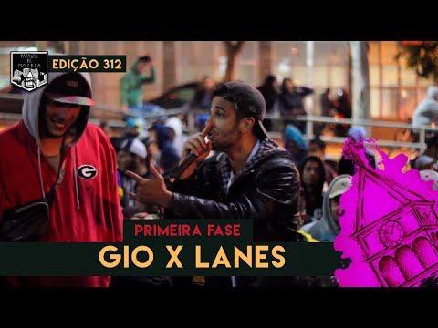 Gio x Lanes (1ª Fase) | 312ª Batalha da Matrix - 16/07/2019