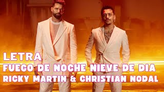Ricky Martin &amp; Christian Nodal - Fuego de Noche, Nieve de Dia Letra Oficial (Official Lyrics)