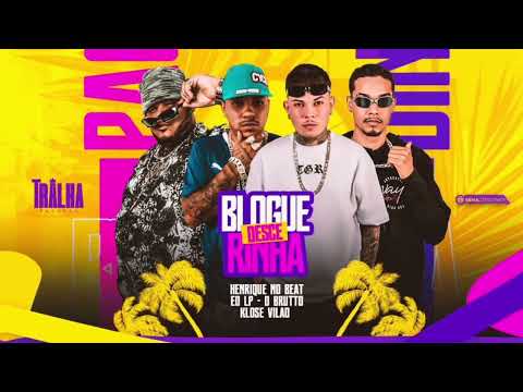 Klose Vilão, Henrique No Beat, O Brutto, Eo Lp - Desce Blogueirinha 