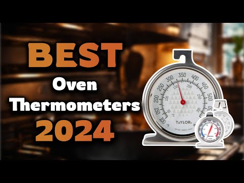 Top Best Oven Thermometers in 2024 & Buying Guide - Must Watch Before Buying!