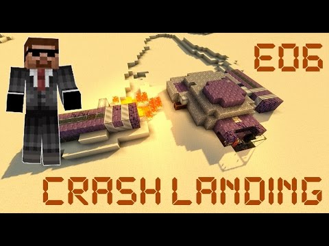 Crash Landing w/ Pakratt - E06: Furnaces are hot...