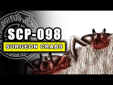 SCP-098 - Surgeon Crabs