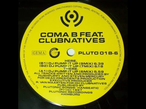 Coma B. feat. Clubnatives - DJ Pump It Up (7 Mix) (1997)