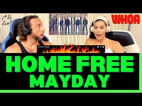 THEY FLIPPED THE SCRIPT ON US WITH THIS ONE! First Time Hearing Home Free - Mayday Reaction Video!