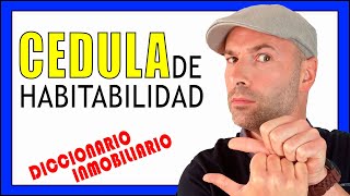 ✅CEDULA de HABITABILIDAD ¿Qué es + DONDE pedirla + CUANTO cuesta + QUIEN la hace [Y MAS!!!]