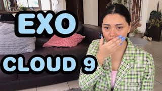 ARMY REACTS TO EXO 엑소 - CLOUD 9 (SONG + LIVE PERFORMANCE)