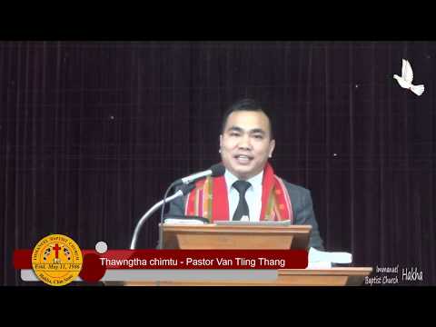 Thawngtha in thazaang peknak || Pastor Van Tling Thang