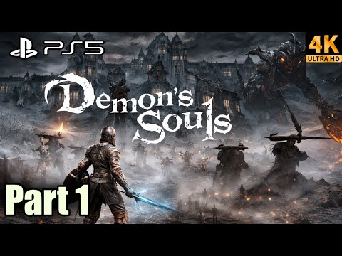 DEMON'S SOULS REMAKE PS5 Gameplay Walkthrough Part 1 (FULL GAME) 4K 60FPS - No Commentary