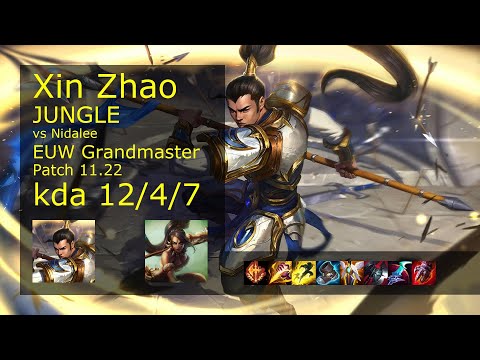 Xin Zhao vs Nidalee Jungle - EUW Grandmaster 12/4/7 Patch 11.22 Gameplay