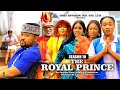 THE ROYAL PRINCE  (SEASON 10){UPDATED ONE} - 2024 LATEST NIGERIAN NOLLYWOOD MOVIES