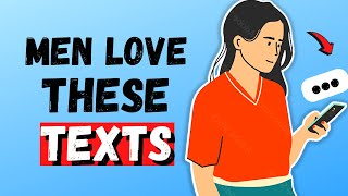 9 Texts Men Love From Women (How to Text Guys)