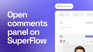 How to open comments panel on SuperFlow