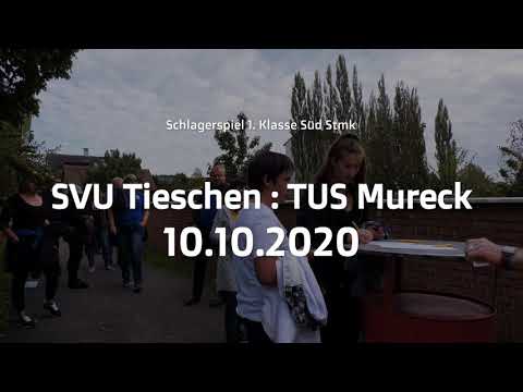 Schlagerspiel SVU Tieschen : TUS Mureck ( 1. Klasse Süd Stmk) am 10.10.2020