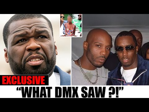 🔥 "50 Cent Exposes Why DMX Was Terrified of Diddy"