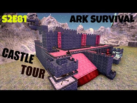 CASTLE BUILD - Castle Tour and Spotlight -ARK: Survival Evolved