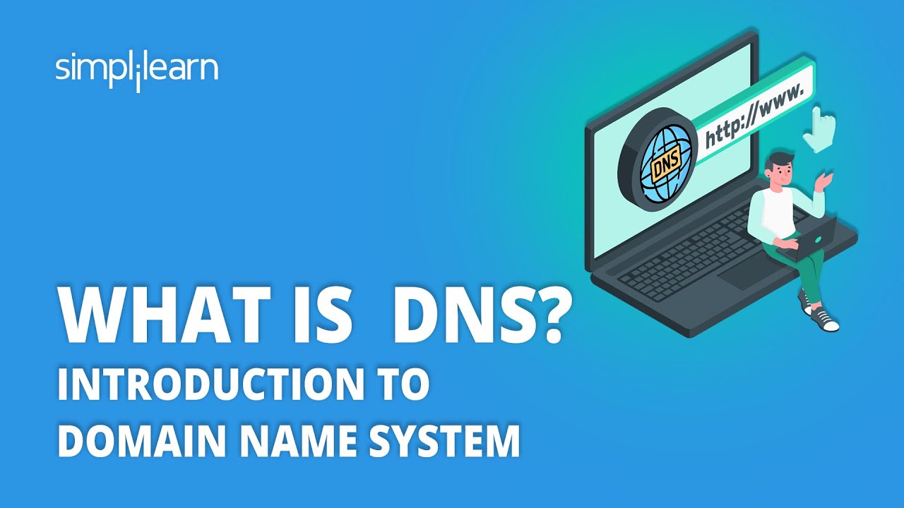 What Is DNS? | Introduction to Domain Name System| How Domain Name Server Works? | Simplilearn