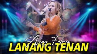 Download lagu LANANG TENAN - AJENG FEBRIA | NEW ASTINA ( LIVE MUSIC) mp3