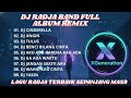DJ REMIX FULL ALBUM RADJA BAND TERBAIK SEPANJANG MASA DJ SLOW BASS ENAK DI DENGAR