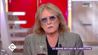 Le grand retour de Christophe ! - C à Vous - 02/05/2019