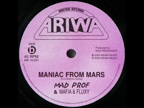 ARIWA - ARI10 201 - Mad Professor & Mafia & Fluxy - Maniac From Mars (10inch)