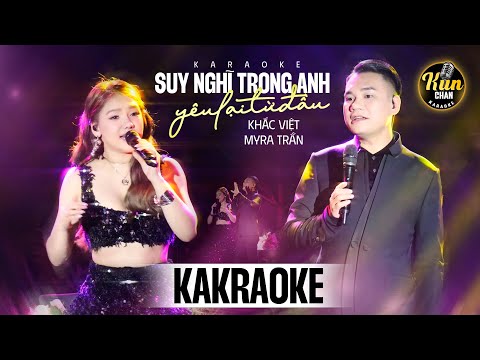 Karaoke Mashup Suy Nghĩ Trong Anh, Yêu Lại Từ Đầu - Khắc Việt ft Myra Trần | Kun Chan Karaoke