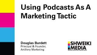 Using Podcasts As A Marketing Tactic